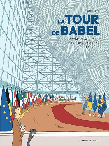 La Tour de Babel : Voyages au cœur du grand bazar européen (Kindle Edition)