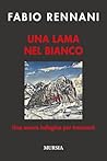 Una lama nel bianco: Una nuova indagine per Innocenti (Romanzi Mursia) (Italian Edition)