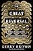 The Great Reversal: Britain...