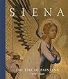 Siena: The Rise o...