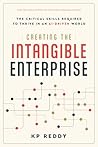 Creating the Intangible Enterprise: The Critical Skills Required to Thrive in an AI-Driven World Creating the Intangible Enterprise: The Critical Skills Required to Thrive in an AI-Driven World