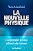 La Nouvelle Physique by Yann Mambrini