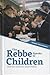 the Rebbe Speaks to Children Vol. 1 by Lubavitcher Rebbe