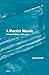 A Marxist Mosaic: Selected Writings 1968–2022 (Historical Materialism Book Series, 316)