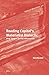 Reading Capital's Materialist Dialectic: Marx, Spinoza, and the Althusserians (Historical Materialism Book Series, 318)