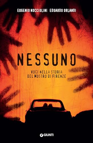 Nessuno: Voci nella storia del Mostro di Firenze (Kindle Edition)