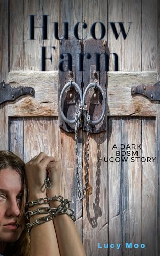 Hucow Farm: Part One: Intake (Kindle Edition)