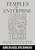 Temples of Enterprise: Creating Economic Order in the Bronze Age Near East