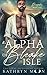 The Alpha of Bleake Isle by Kathryn  Moon