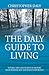 The Daly Guide To Living: N...