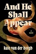 And He Shall Appear