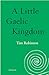 A Little Gaelic Kingdom