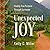 Unexpected Joy: Finding True Purpose Through Surrender