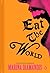 Eat the World: A Collection of Poems