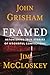 Framed: Astonishing True Stories of Wrongful Convictions