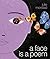 A Face Is a Poem by Julie Morstad