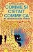 COMME SI C'ETAIT COMME CA by LABINE MARCEL