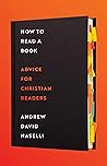 How to Read a Book by Andrew Naselli