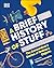 A Brief History of Stuff: The Extraordinary Stories of Ordinary Objects