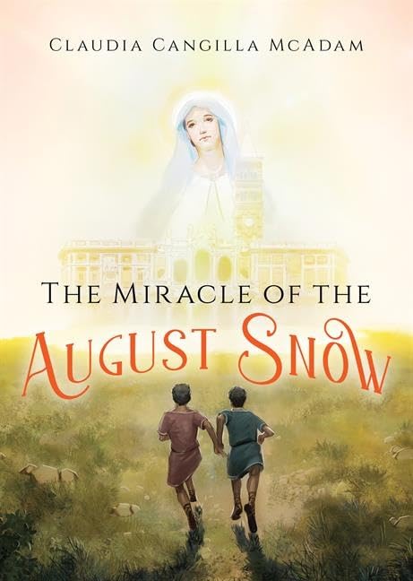 The Miracle of the August Snow (Paperback)