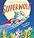 Superwolf by Helen Docherty