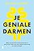 Je geniale darmen (Dutch Edition)