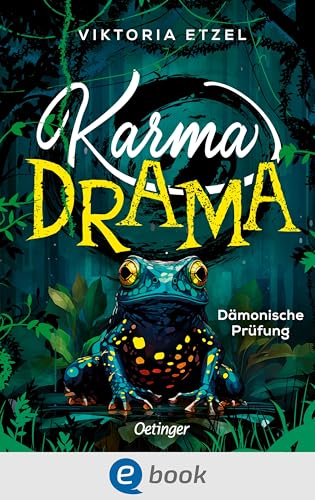 Karma Drama 1. Dämonische Prüfung: Spannendes Dämonen-Abenteuer für Fantasy-Fans ab 10 Jahren mit dem Auftakt einer neuen, fantastischen Kinderbuchreihe (German Edition)