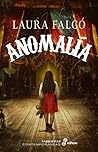 Anomalía by Laura Falcó Lara