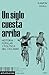 Un siglo cuesta arriba by Ramon Usall i Santa