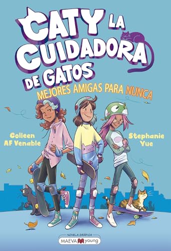 Caty la cuidadora de gatos 2. Mejores amigas para nunca (Spanish Edition)