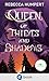Queen of Thieves and Shadows
