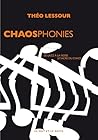 Chaosphonies: Du ...