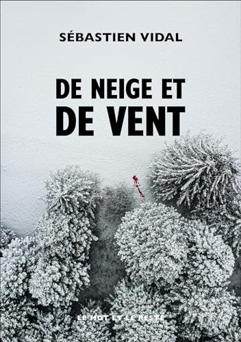 De neige et de vent (French Edition)