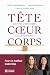 Tête coeur corps by Brigitte Bayardelle Tête coeur corps by Brigitte Bayardelle