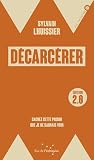 Décarcérer / édit...