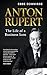 Anton Rupert: The Life of a...