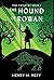 The Hound of Rowan: Book On...