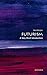 Futurism: A Very Short Intr...