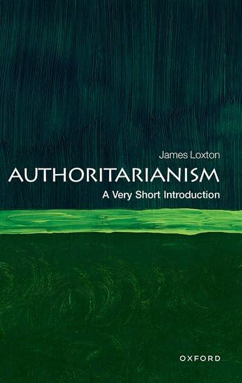 Authoritarianism: A Very Short Introduction (Paperback)