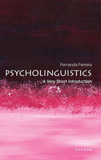 Psycholinguistics: A Very Short Introduction (Paperback)