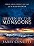Driven by the Monsoons by Barry Cunliffe