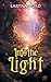 Into the Light