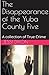 The Disappearance of the Yuba County Five by Jessi Dixon
