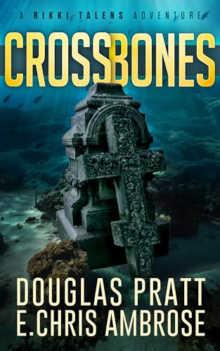 Crossbones: A Rikki Talens Adventure (Kindle Edition)