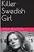 Killer Swedish Girl