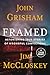 Framed: Astonishing True Stories of Wrongful Convictions