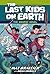 The Last Kids on Earth by Max Brallier