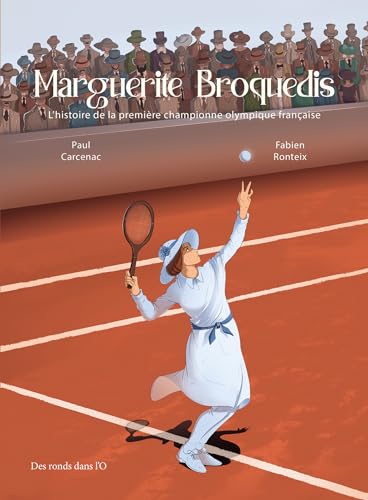 MARGUERITE BROQUEDIS: Histoire de la première championne olympique française (Hardcover)