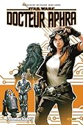 Star Wars - Docteur Aphra T01 : L'énorme magot