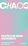 Chaos: Von Gefühl...